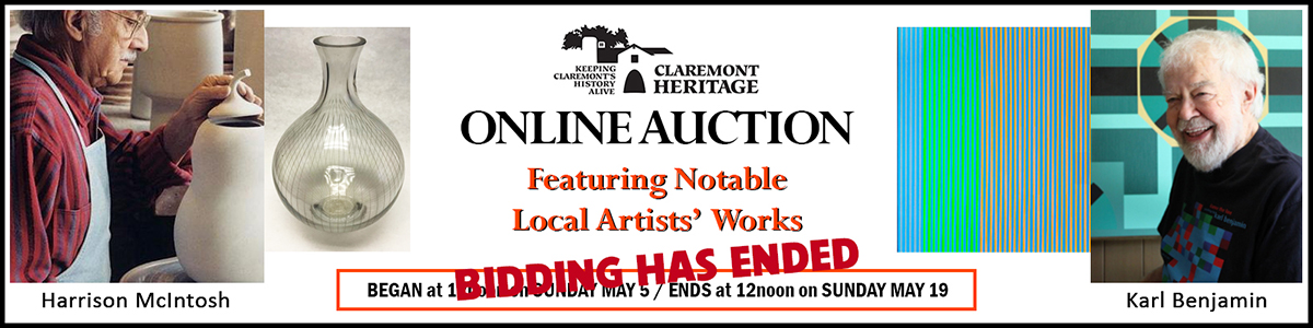 Claremont Heritage ONLINE AUCTION Sunday May 5 at 12noon thru Sunday May 19 at 12noon